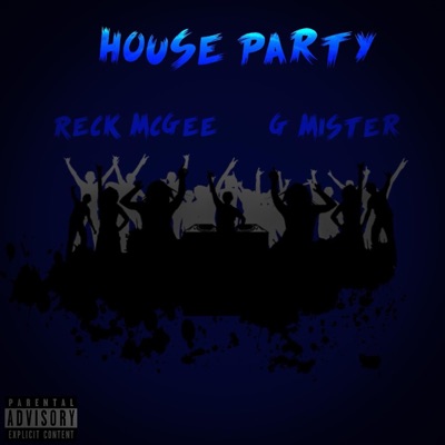 House Party (feat. G Mister) - Single