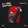 If E Choke You Go Know - Single