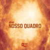 Nosso quadro (Remix) - Single