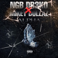 Alpha (feat. Mikey Dollaz) - Single - NGB DR3K0