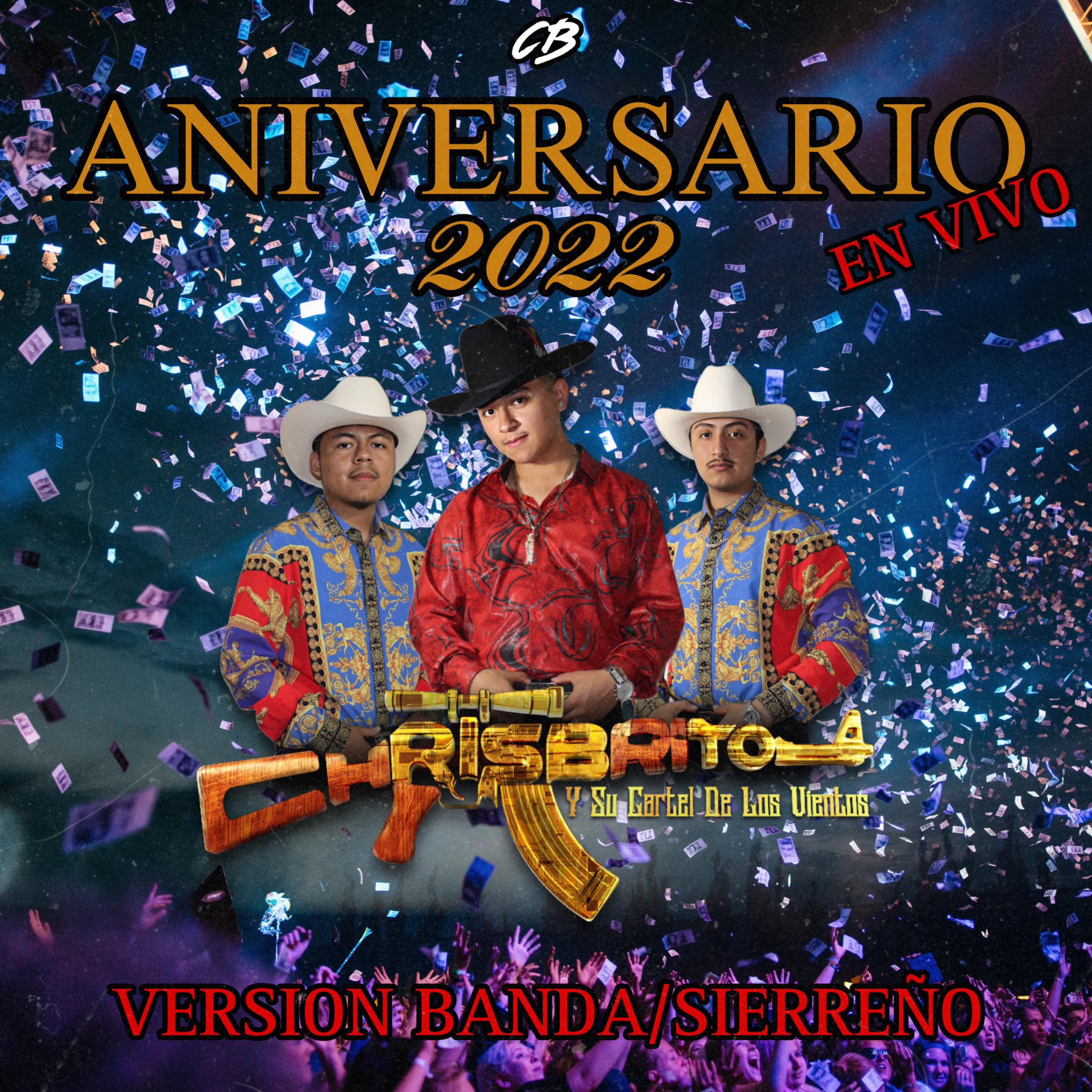 Aniversario 2022 En Vivo: Version Banda/Sierreño (En vivo)