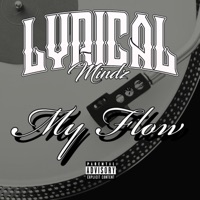 My Flow - Single - Lyrical Mindz