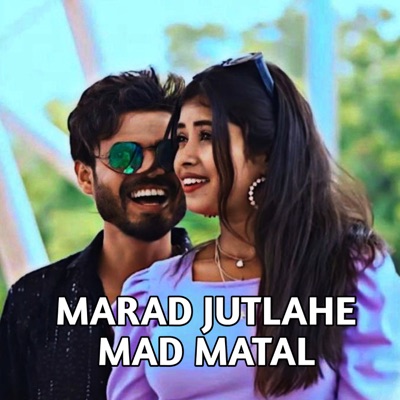 Marad Jutlahe Mad Matal - Single