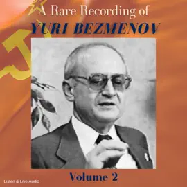 A Rare Recording of Yuri Bezmenov - Volume 2: A Rare Recording of...