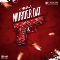 Murder Dat - Single - Chigga