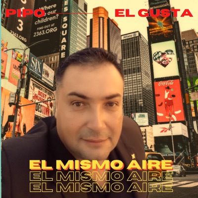 PIPO,EL GUSTA (EL MISMO AIRE) - Single