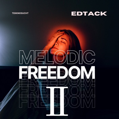 Melodic Freedom II - Single