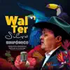 Walter Silva - Mi Papá el Camino y Yo )
