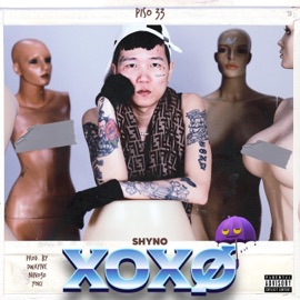 XOXO (Piso 33) Shyno