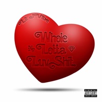Whole Lotta Luvshit (feat. LIL JVIBE) - EP - Gem Records Production
