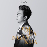 Em Của Ngày Xưa - Single - Lê Hiếu