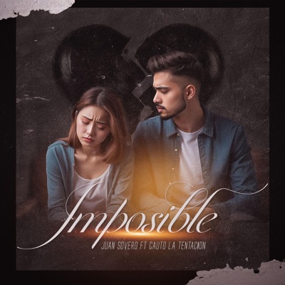 Imposible (feat. Cauto la Tentación) - Single