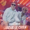 Largue le chien - Single