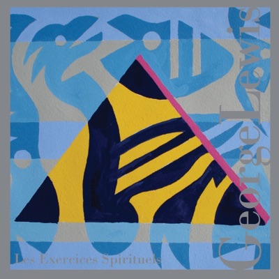 George Lewis: Les exercices spirituels