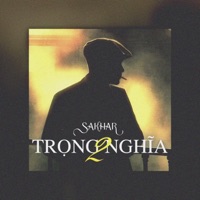 Trọng Nghĩa 2 - Single - Sakhar