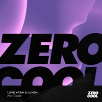 Not Good - Single - Love Kr3w & Lukem