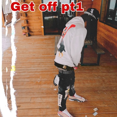 Get Off Pt. 1 - Single