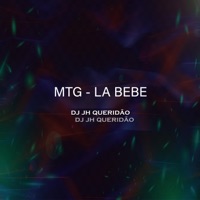 Mtg - La Bebe - Single - DJ JH QUERIDÃO