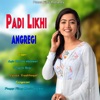 Padi Likhi Angregi - Single