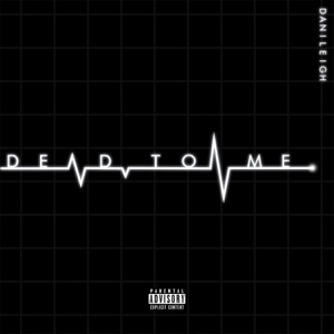 Dead To Me - Single
