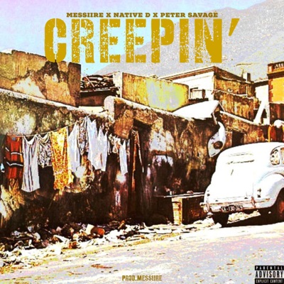 CREEPIN' (feat. Native D & Peter Savage) - Single
