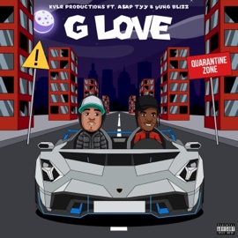 G LoVe (feat. A$AP TyY & Yung Blizz) Kvlr Productions