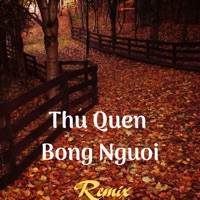 Thu Quen Bong Nguoi (Remix) - Single - Mii Media
