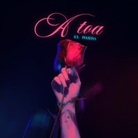 A Toa - Single - El Barto