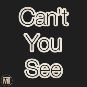 Can’t You See (feat. Dizzy Wright)