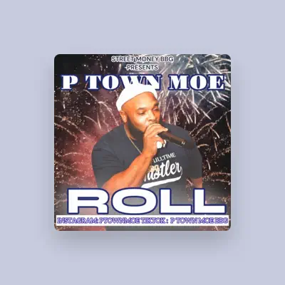 Listen to P Town Moe, watch music videos, read bio, see tour dates & more!