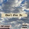 Dont Give In (feat. Shelbi Schonlaw) - CMF KooKy lyrics