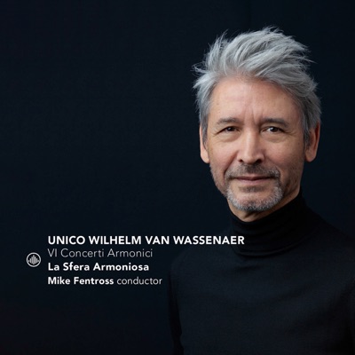 Van Wassenaer: VI Concerti Armonici