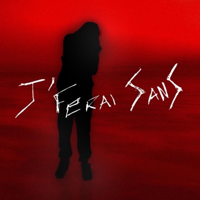 J'Ferai Sans - Single