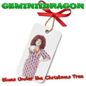 Geminii Dragon - Blues Under the Christmas Tree