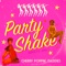 Party Shake artwork