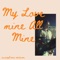 My Love Mine All Mine (Adding Sax Solos To Songs That Don't Need Them) artwork
