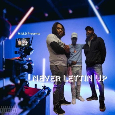 Never Lettin Up (feat. Shotta) - EP
