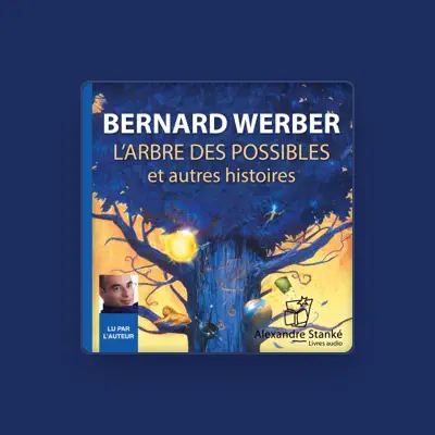 Listen to Bernard Werber, watch music videos, read bio, see tour dates & more!