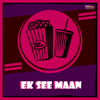 Ek See Maan (Original Motion Picture Soundtrack) - Wazeer & Afzal