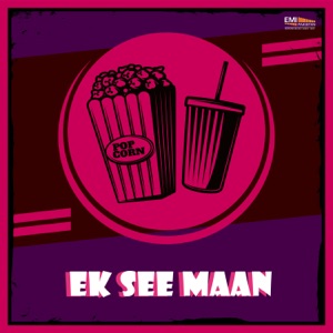 Ek See Maan (Original Motion Picture Soundtrack)