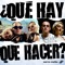 ¿Qué Hay Que Hacer? artwork