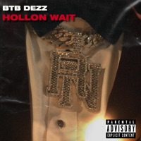Hollon Wait - Single - BTB DEZZ