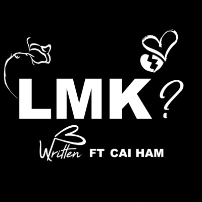 LMK (feat. Cai Ham) - Single