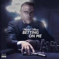 Betting On Me (feat. Lang On Lead) - Single - Michael Villano