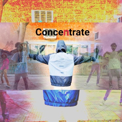Concentrate (feat. Newway & John) - Single