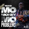 Mo Money Mo Problems - Single