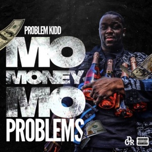 Mo Money Mo Problems