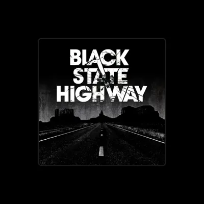 Listen to Black State Highway, watch music videos, read bio, see tour dates & more!