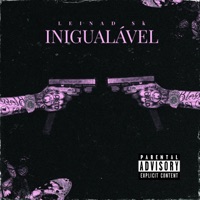 Inigualável (feat. D.V.S. 750) - Single - Leinad Sk