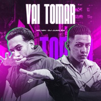 Vai Tomar (feat. MC MN) - Single - DJ Juan ZM